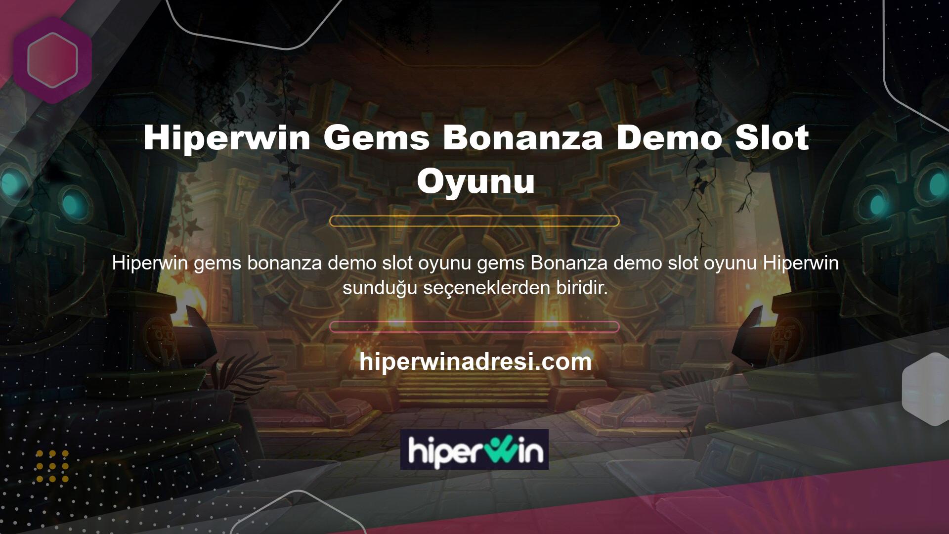 Hiperwin, casino endüstrisinde sadece Gems Bonanza slot makinesinin değil, tüm slot makinelerinin demo versiyonlarını sunan birkaç şirketten biridir